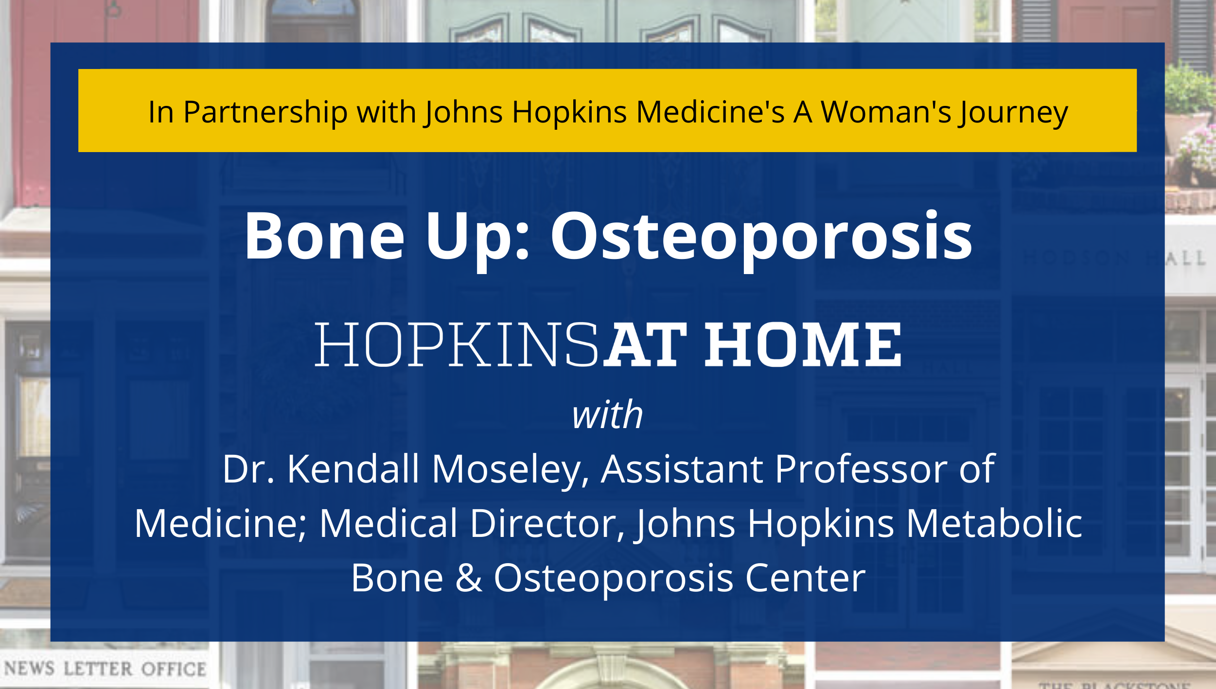A Woman's Journey Presents Bone Up Osteoporosis Johns Hopkins Events